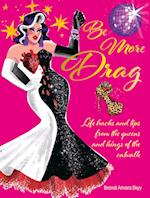 Be More Drag