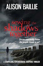 Sewing The Shadows Together