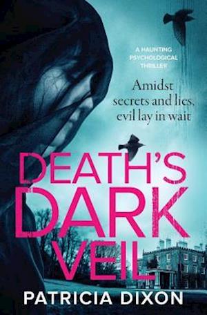 Death's Dark Veil: a haunting psychological thriller