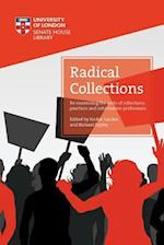 Radical Collections: Re-examining the roots of collections, practices and information professions