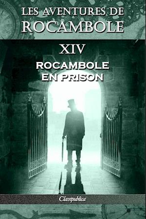 Les aventures de Rocambole XIV