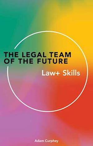 The Legal Team of the Future