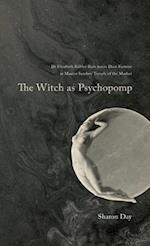 The Witch As Psychopomp 
