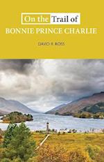 On the Trail of Bonnie Prince Charlie