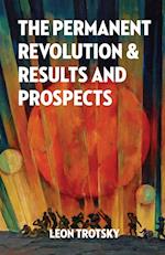 The Permanent Revolution and Results and Prospects 