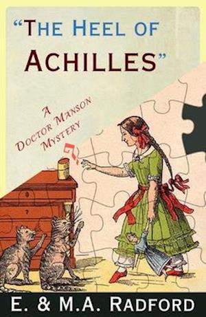 The Heel of Achilles : A Golden Age Mystery