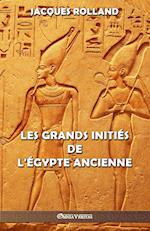 Les Grands Initiés de l'Égypte ancienne