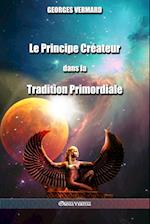 Le Principe Créateur dans la Tradition Primordiale