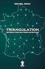 Triangulation - Repères pour des temps incertains