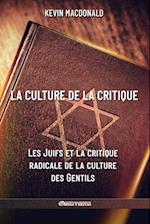 La culture de la critique - Les Juifs et la critique radicale de la culture des Gentils