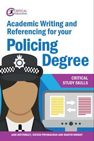 Academic Writing and Referencing for your Policing Degree