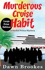 Murderous Cruise Habit Large Print Edition 