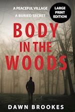 Body in the Woods Large Print Edition