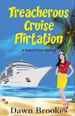 Treacherous Cruise Flirtation 