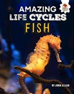 Amazing Life Cycles- Fish