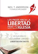 Los Pasos Hacia la Libertad para tu Iglesia - Ministerio - Organizacion