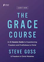 The Grace Course Leader's Guide