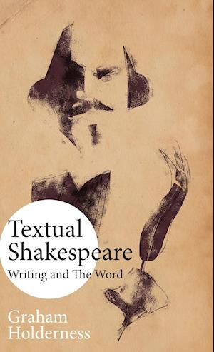 Textual Shakespeare