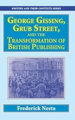 George Gissing, Grub Street,  ?and The Transformation of British Publishing