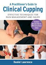 A Practitioner's Guide to Clinical Cupping
