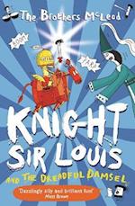 Knight Sir Louis and the Dreadful Damsel