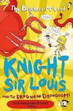 Knight Sir Louis and the Dragon of Doooooom!