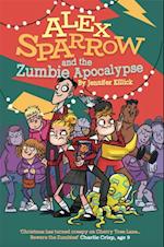 Alex Sparrow and the Zumbie Apocalypse