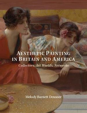 Aesthetic Painting in Britain and America