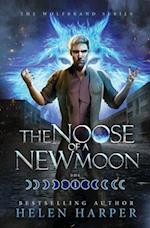The Noose Of A New Moon
