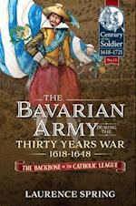 Bavarian Army During the Thirty Years War, 1618-1648