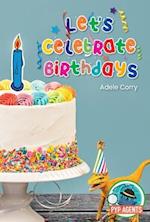 Let's Celebrate Birthdays (PYP Agents Reading Ready)