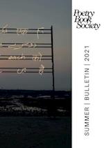 POETRY BOOK SOCIETY SUMMER 2021 BULLETIN