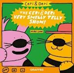 Ceri & Deri: Ceri & Deri Very Smelly Telly Show, The