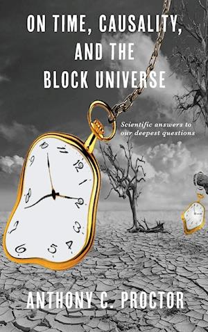 On Time, Causality, and the Block Universe