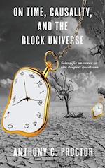 On Time, Causality, and the Block Universe 