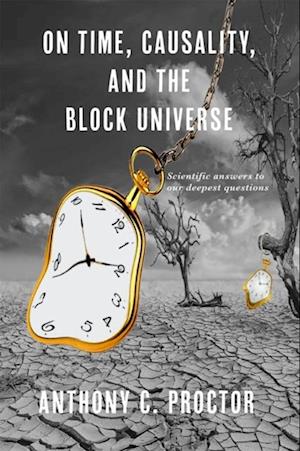 On Time, Causality, and the Block Universe