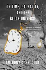 On Time, Causality, and the Block Universe