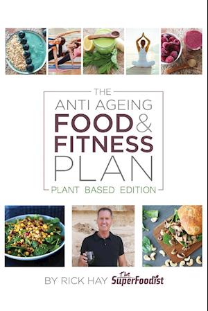 The Anti Ageing Food & Fitness Plan