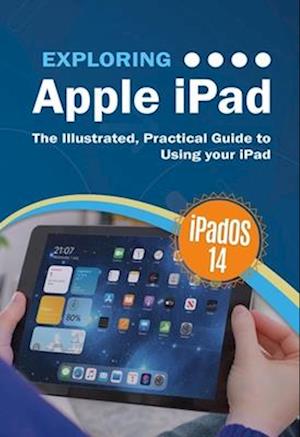 Exploring Apple iPad: iPadOS 14 Edition