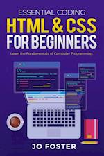 HTML& CSS for Beginners : Learn the Fundamentals of Computer Programming