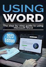 Using Microsoft Word - 2023 Edition