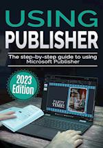 Using Microsoft Publisher - 2023 Edition