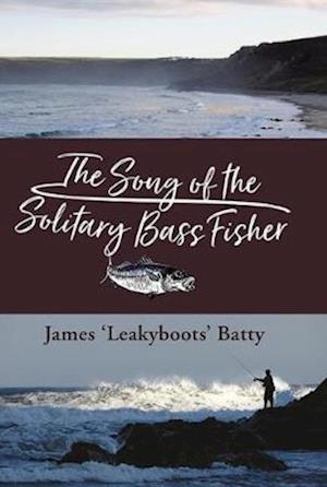 Song of the Solitary Bass Fisher