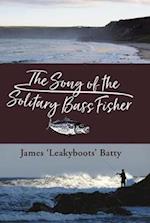Song of the Solitary Bass Fisher