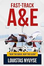 Fast-Track A&E: Beat The Queue, Beat The Clock 