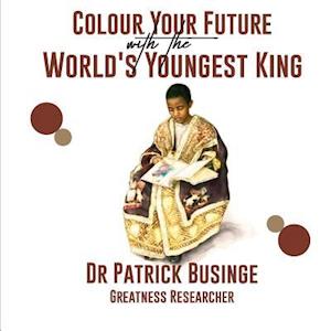 Colour Your Future With The World's Youngest King