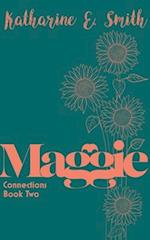 Maggie: Connections Book Two 