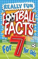 Really Fun Football Facts Book For 7 Year Olds: Illustrated Amazing Facts. The Ultimate Trivia Football Book For Kids 