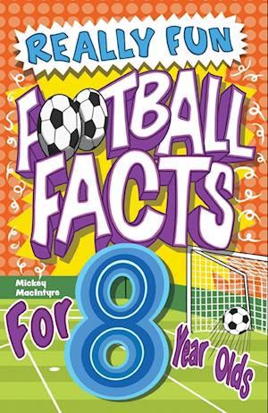 Really Fun Football Facts Book For 8 Year Olds