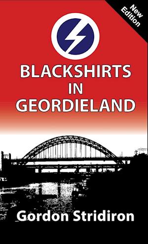 Blackshirts in Geordieland